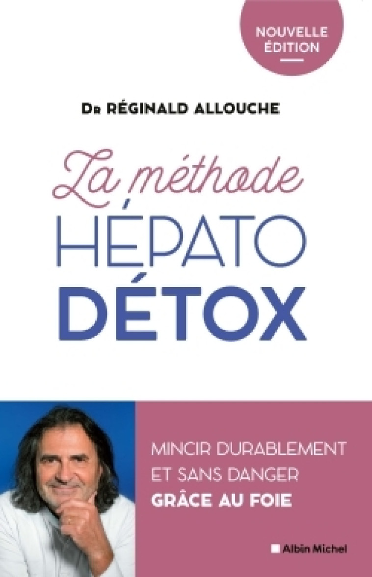 La Méthode hépato-détox (édition 2022) - Réginald Allouche - ALBIN MICHEL