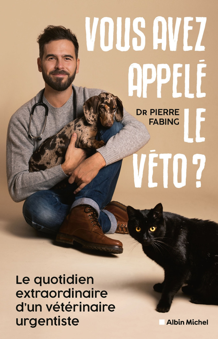 Vous avez appelé le véto ? - Alix Lefief-Delcourt, Pierre Fabing - ALBIN MICHEL