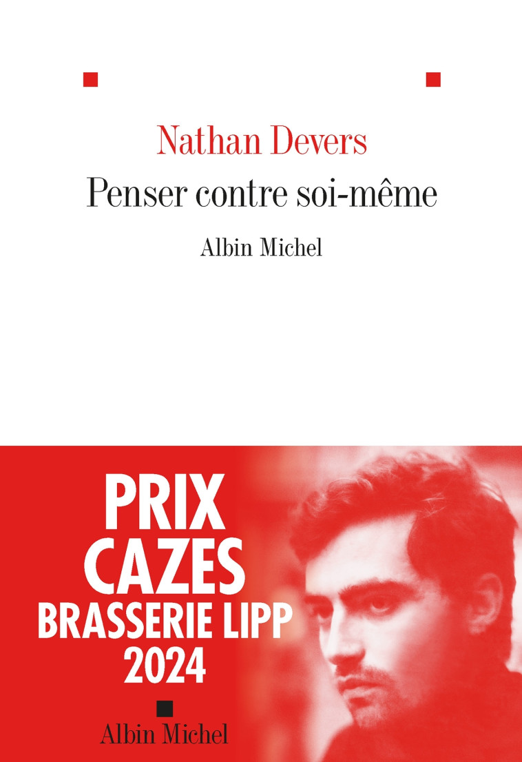 Penser contre soi-même - Nathan Devers - ALBIN MICHEL