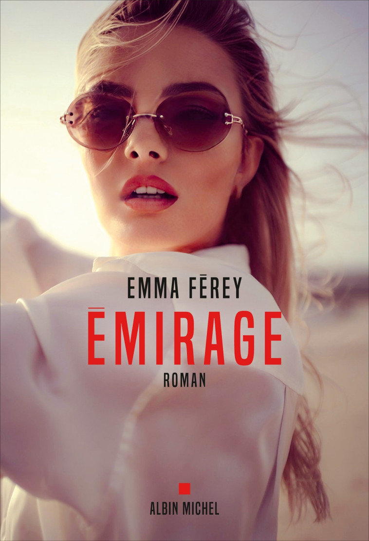 Emirage - Emma Férey - ALBIN MICHEL