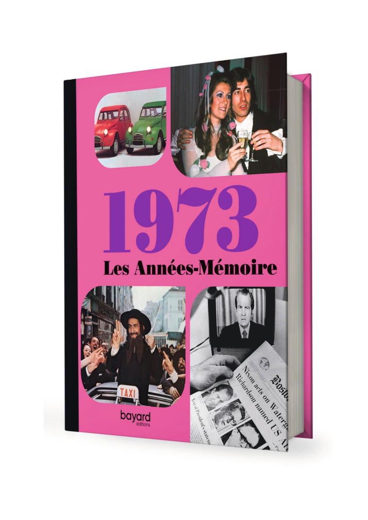 Les Années-Mémoire volume 1973 - XXX - BAYARD ADULTE