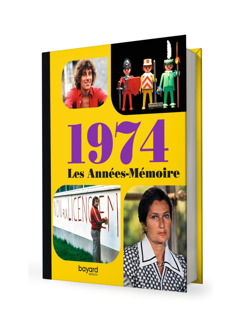 Les Années-Mémoire volume 1974 - XXX - BAYARD ADULTE