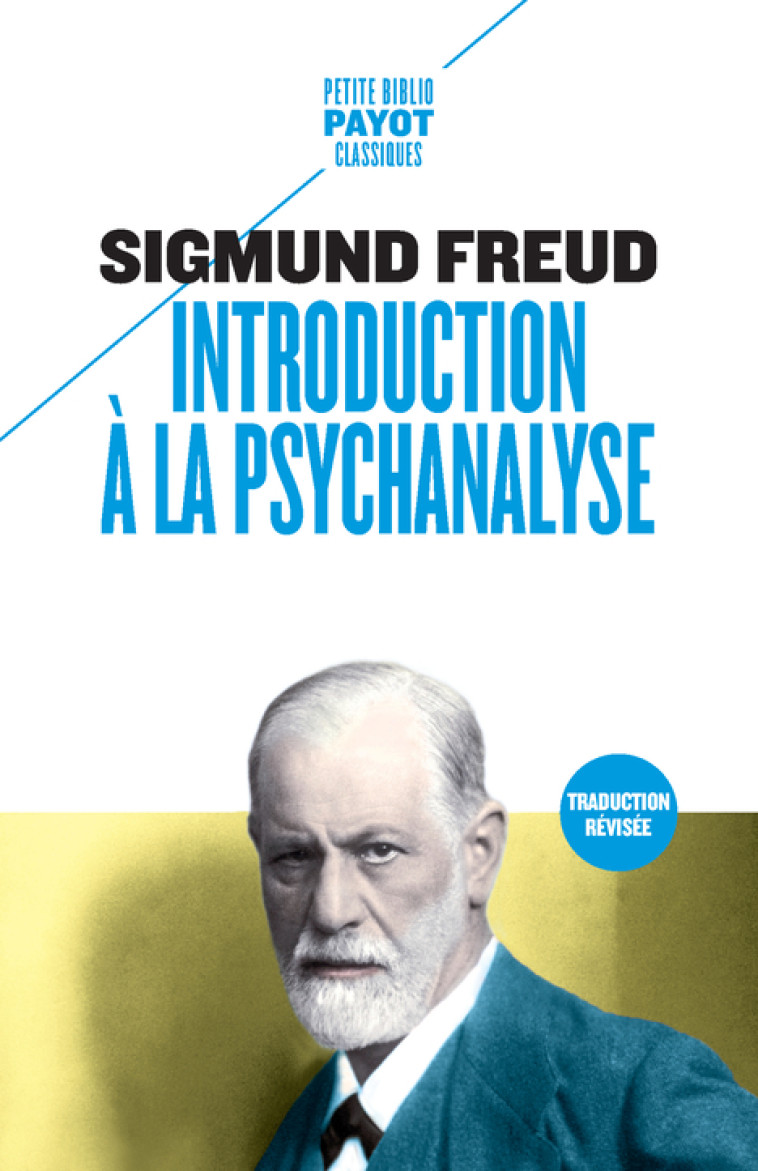 Introduction à la psychanalyse - Sigmund Freud, Samuel Jankelevitch, Olivier Mannoni - PAYOT