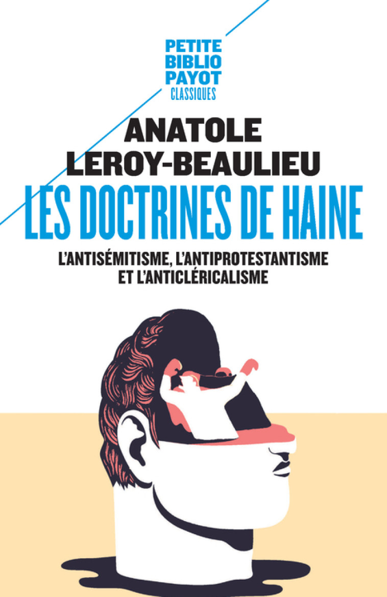 Les doctrines de haine - Anatole Leroy-beaulieu, Géraldine Vaughan, Valentine Zuber - PAYOT