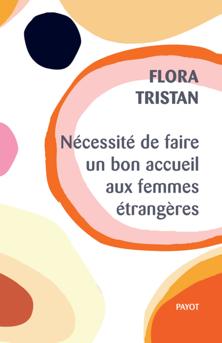 Nécessité de faire un bon accueil aux femmes étrangères - Flora Tristan, Elodie Serna - PAYOT