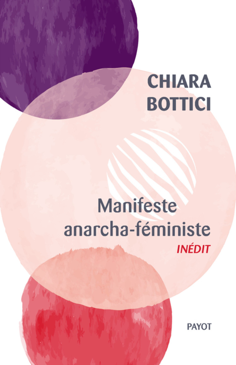 Manifeste anarcha-féministe - Chiara Bottici, Pauline Tardieu-collinet - PAYOT