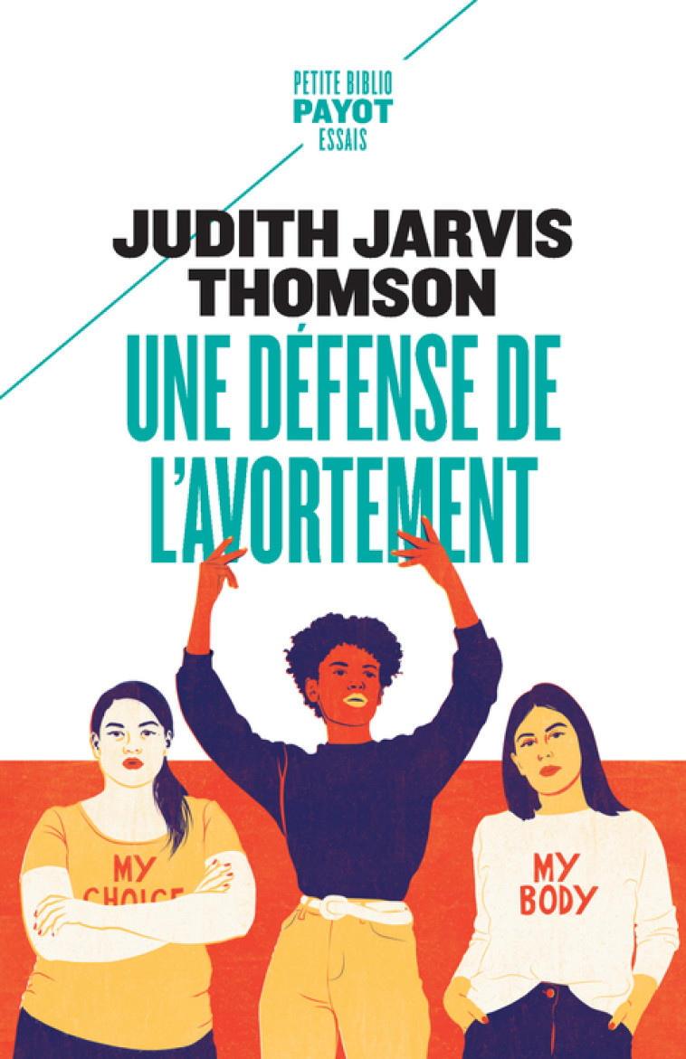 Une défense de l'avortement - Judith Jarvis thomson, Leslie Talaga, Louise Cabannes - PAYOT