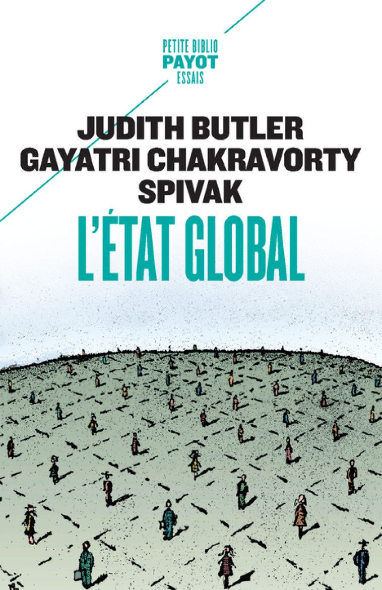 L'Etat global - Judith Butler, G. C. Spivak, Françoise Bouillot - PAYOT