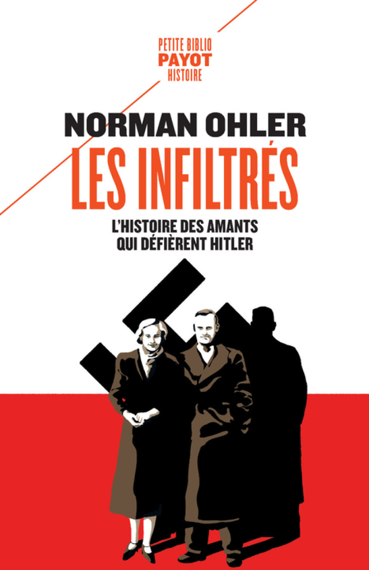 Les infiltrés - Norman Ohler, Olivier Mannoni - PAYOT