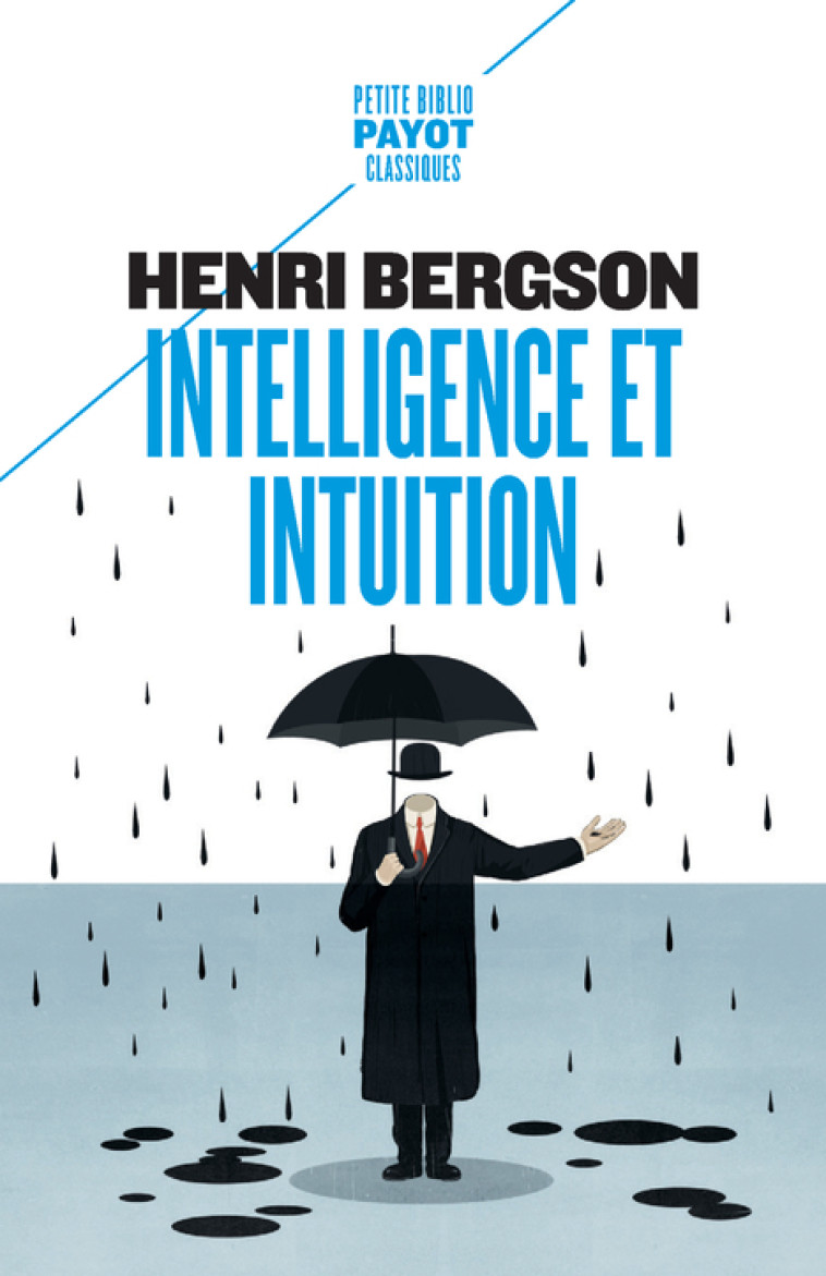 Intelligence et intuition - Henri Bergson, Jean-Jacques Guinchard - PAYOT