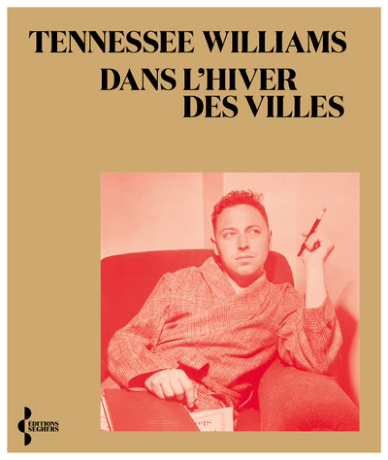 Dans l'hiver des villes - Tennessee Williams, Jacques Demarcq - SEGHERS