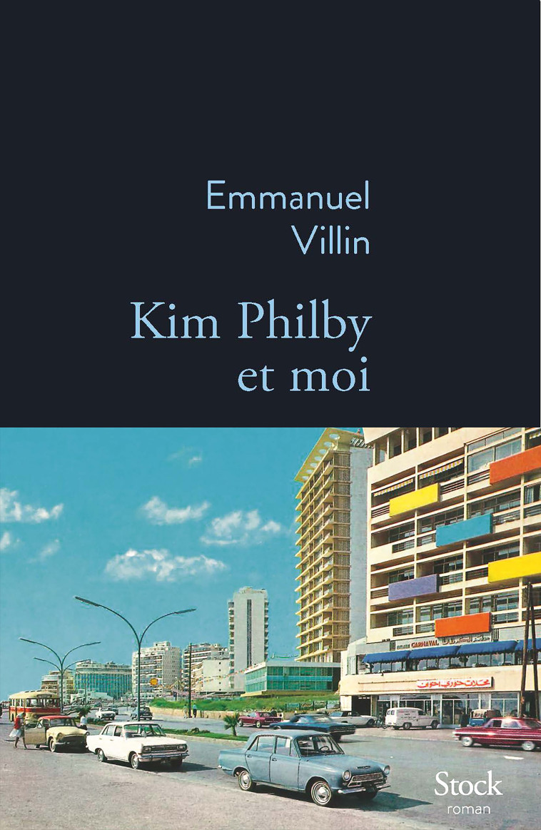 Kim Philby et moi - Emmanuel Villin - STOCK