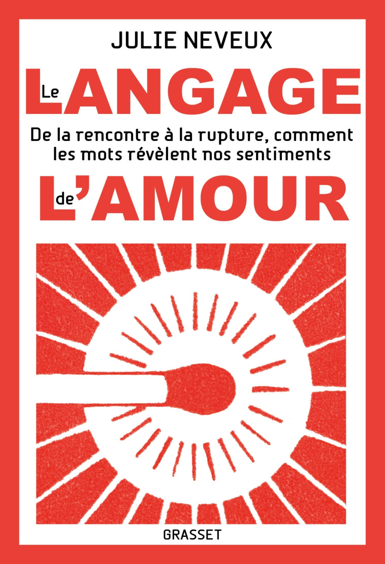 Le langage de l'amour - Julie Neveux - GRASSET