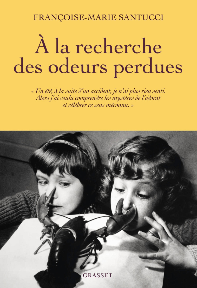 À la recherche des odeurs perdues - Francoise-Marie Santucci - GRASSET