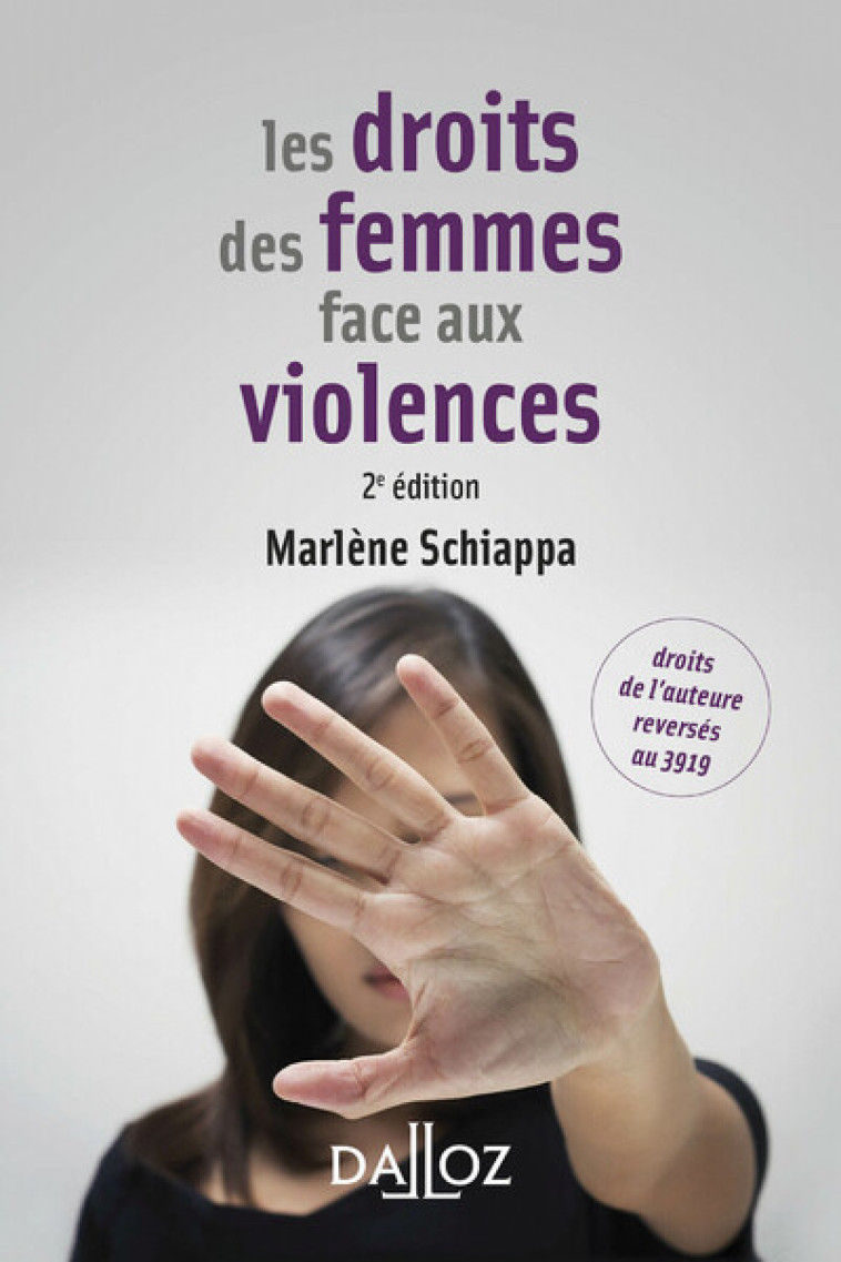 Les droits des femmes face aux violences 2ed - Marlène Schiappa - DALLOZ