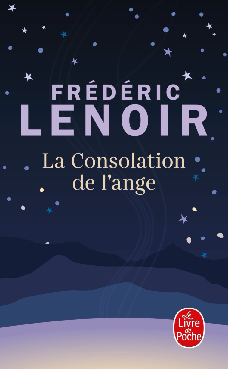 La Consolation de l'ange - Frédéric Lenoir - LGF