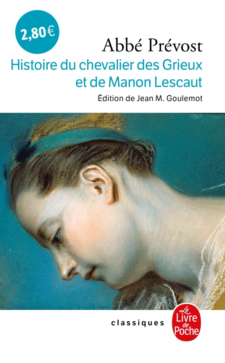 Histoire du chevalier des Grieux et de Manon Lescaut BAC 2025 - Abbé Prévost Prévost,  PREVOST - LGF