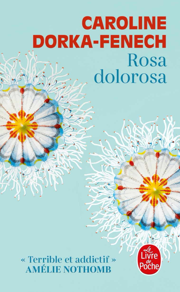 Rosa Dolorosa - Caroline Dorka-Fenech - LGF