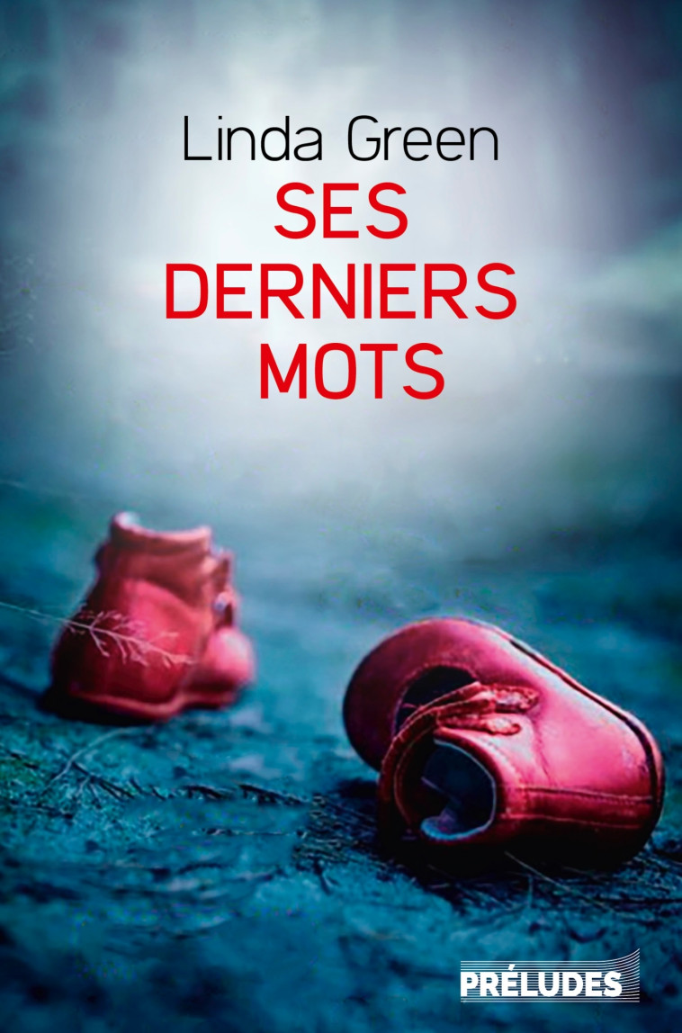 Ses Derniers mots - Linda Green - PRELUDES