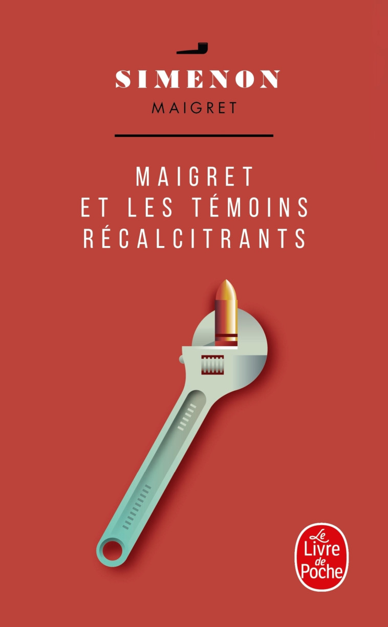 Maigret et les témoins récalcitrants - Georges Simenon - LGF