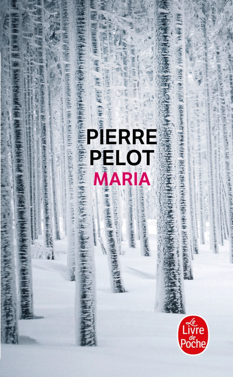 Maria - Pierre Pelot - LGF