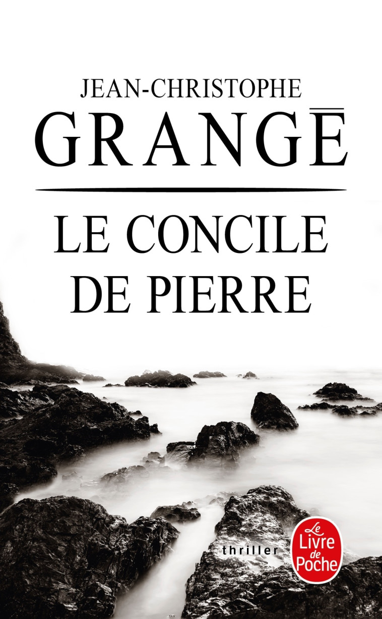 Le Concile de Pierre - Jean-Christophe Grangé - LGF