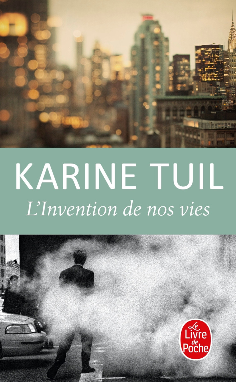 L'Invention de nos vies - Karine Tuil - LGF