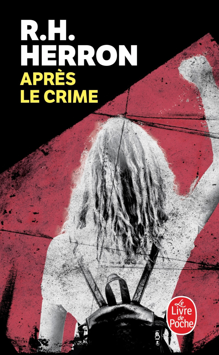 Après le crime - R. H. Herron - LGF