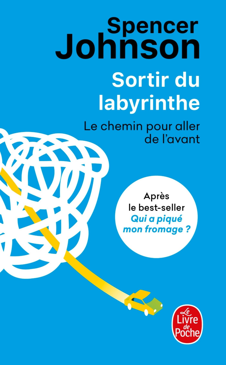 Sortir du labyrinthe - Spencer Johnson - LGF