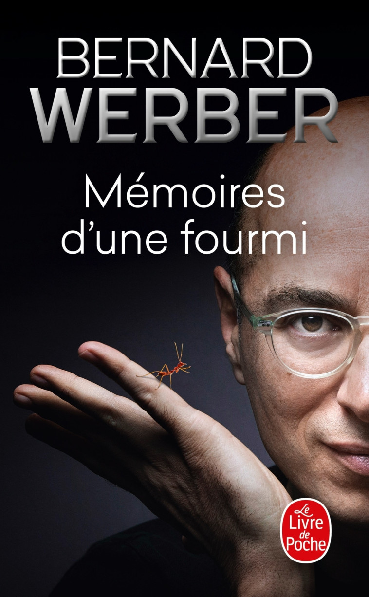 Mémoires d'une fourmi - Bernard Werber - LGF