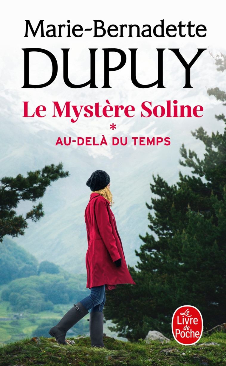 Au-delà du temps (Le Mystère Soline, Tome 1) - Marie-Bernadette Dupuy - LGF