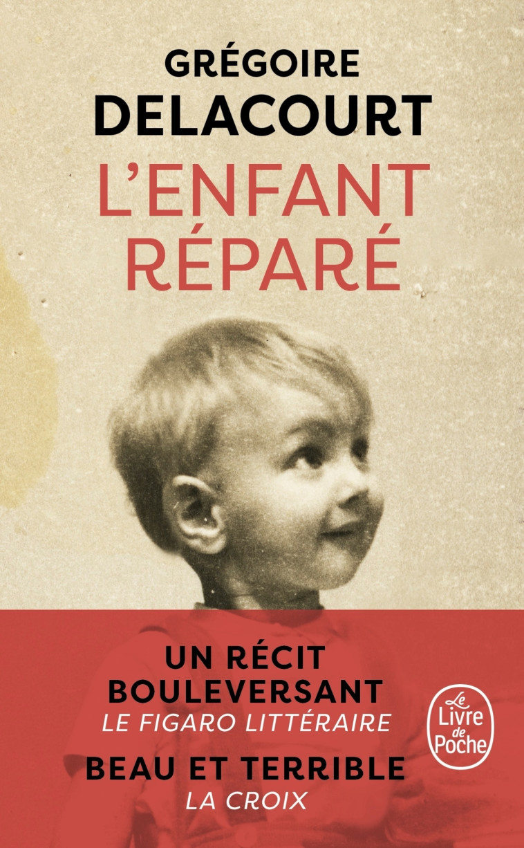 L'enfant réparé - Grégoire Delacourt - LGF