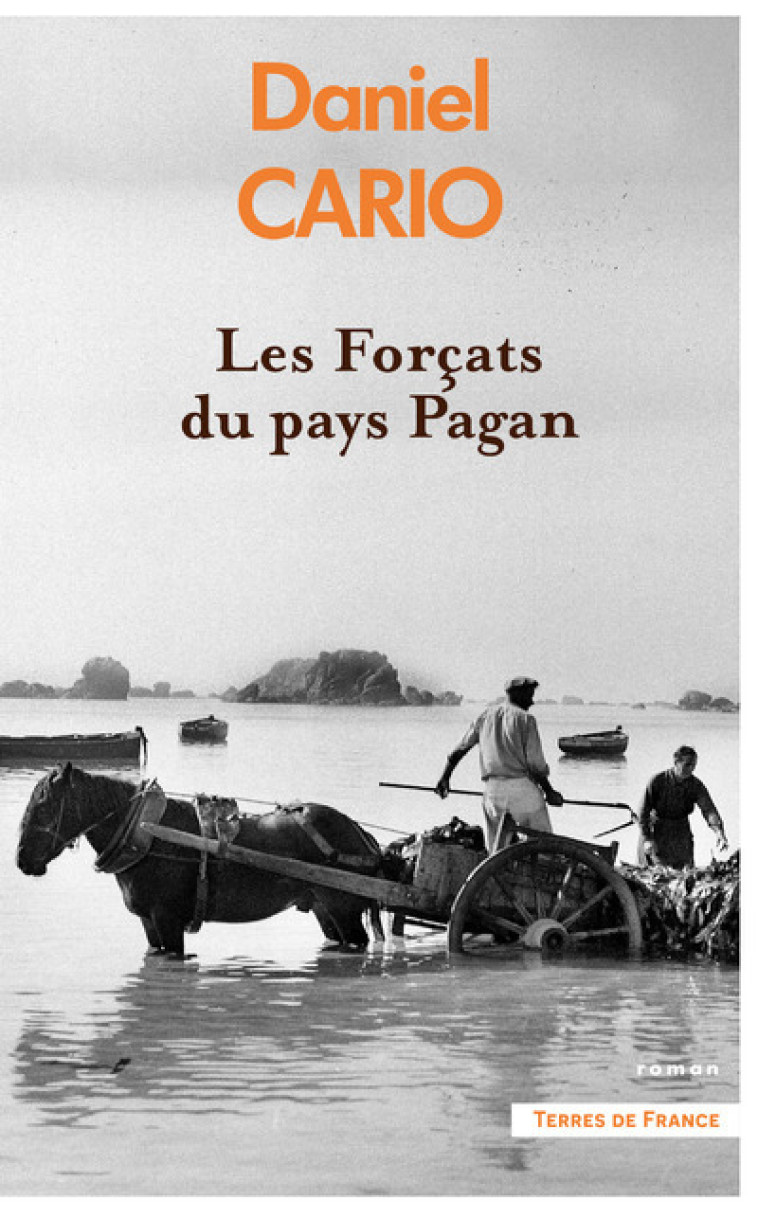 Les Forçats du pays Pagan - Daniel Cario - PRESSES CITE