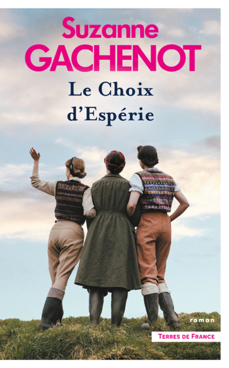 Les Soeurs Loubersac. Le Choix d'Espérie - Suzanne Gachenot - PRESSES CITE