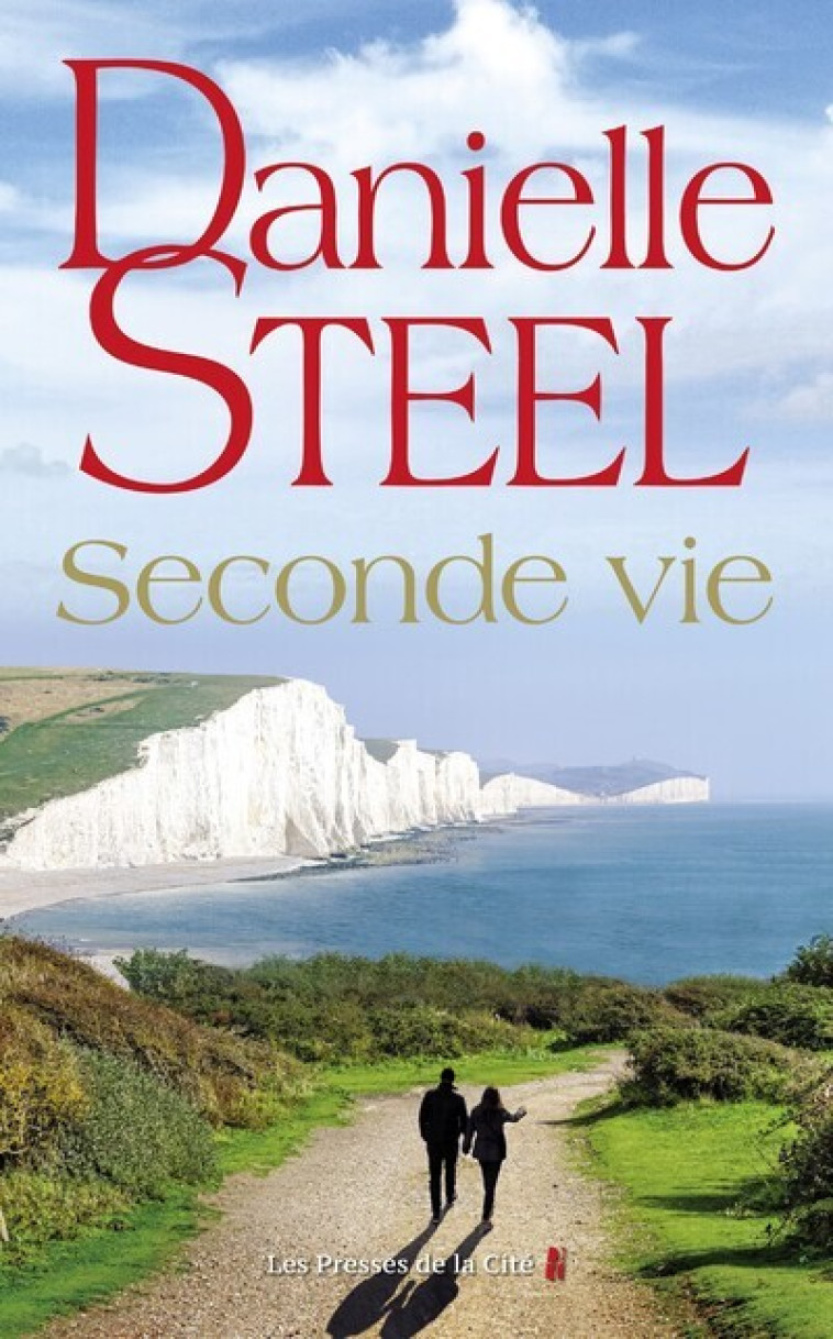 Seconde vie - Danielle Steel, Alice Fombois - PRESSES CITE