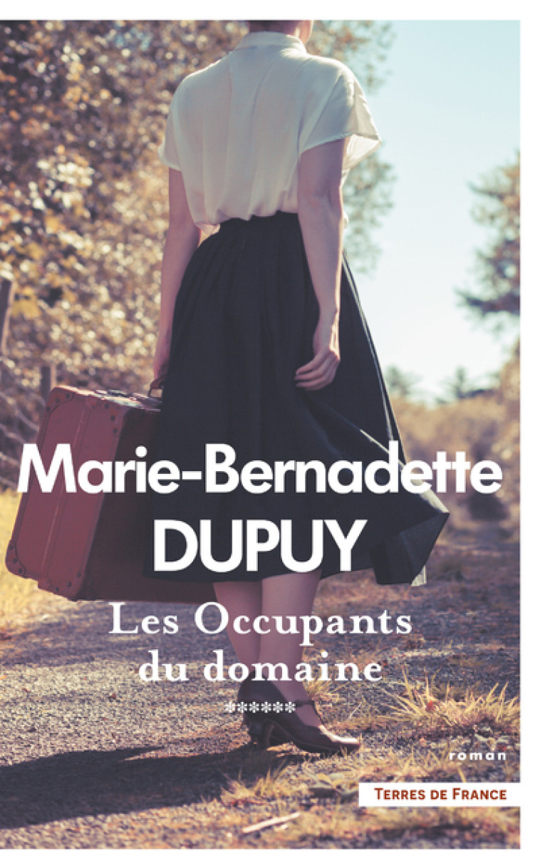 Les Occupants du domaine - Le Moulin du Loup - Volume 6 - Marie-Bernadette Dupuy - PRESSES CITE