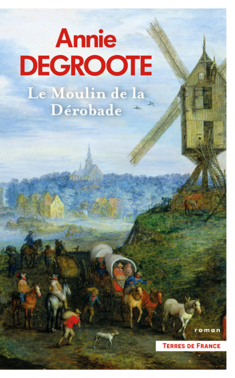 Le Moulin de la Dérobade - Annie Degroote - PRESSES CITE