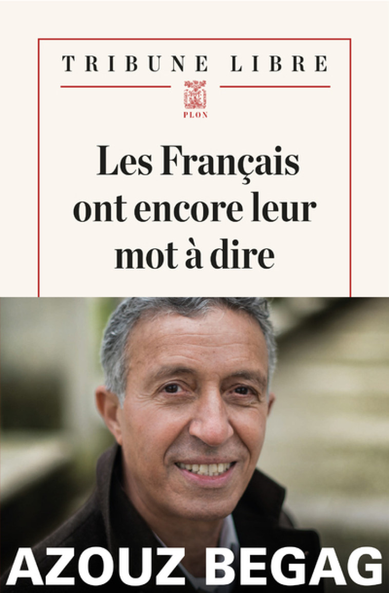 Les Français ont encore leur mot à dire - Azouz Begag - PLON