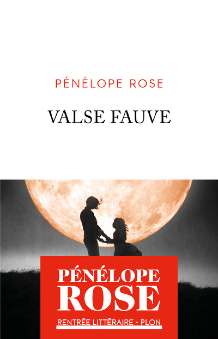 Valse fauve - Pénélope Rose - PLON