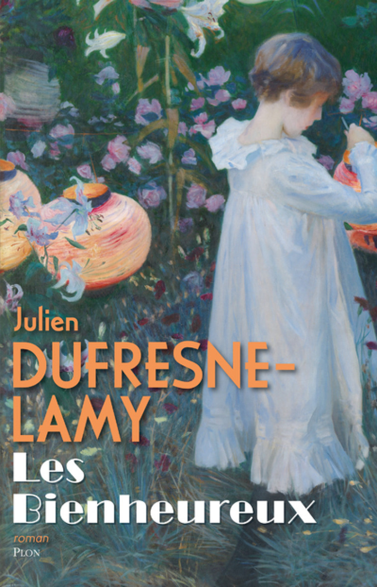 Les bienheureux - Julien Dufresne-Lamy - PLON