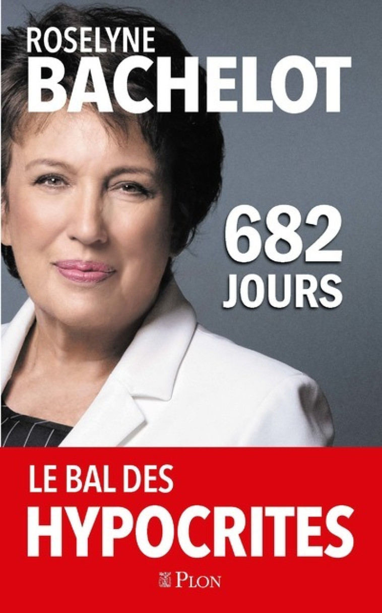 682 jours - Roselyne Bachelot - PLON