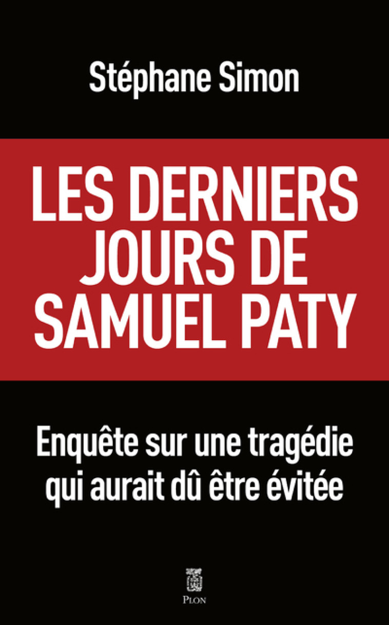 Les derniers jours de Samuel Paty - Stéphane Simon - PLON