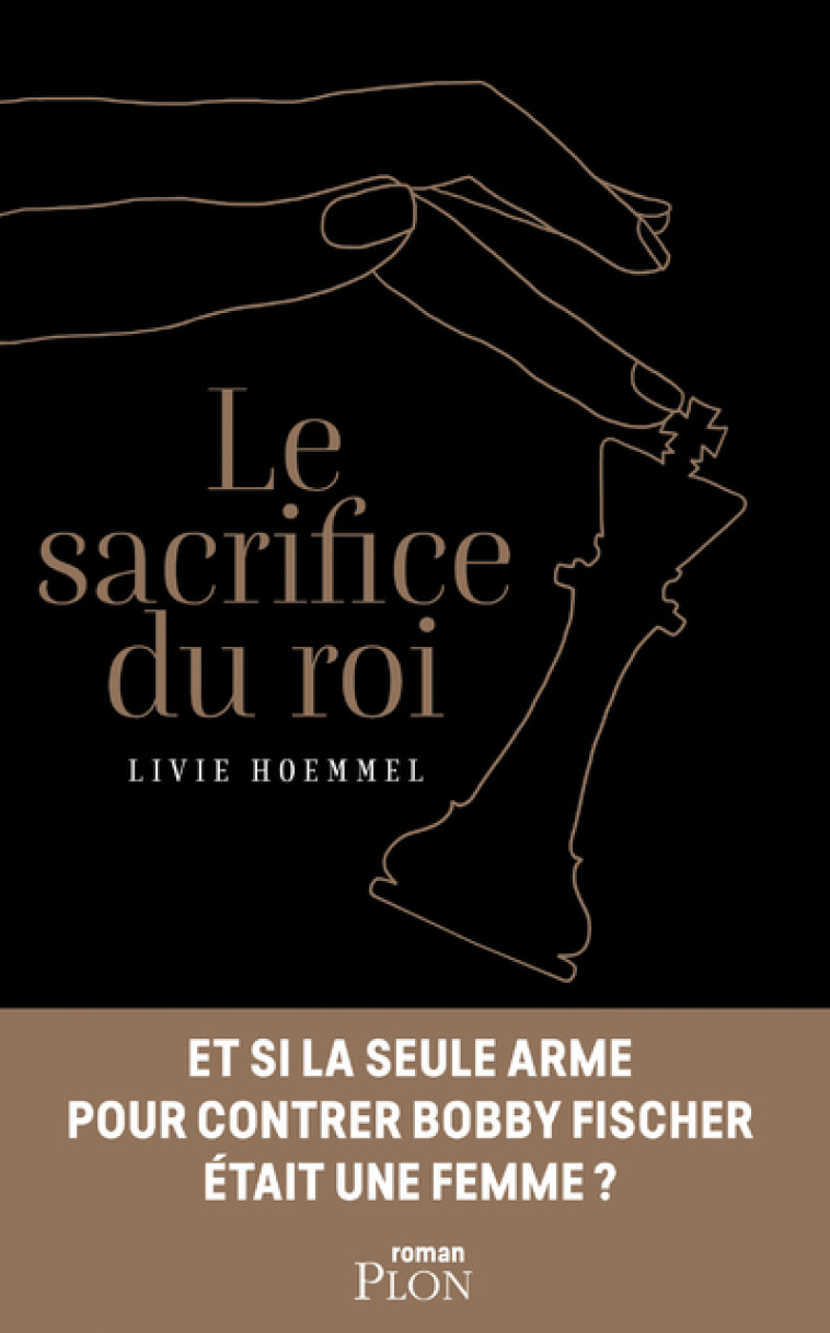 Le sacrifice du Roi - Livie Hoemmel - PLON