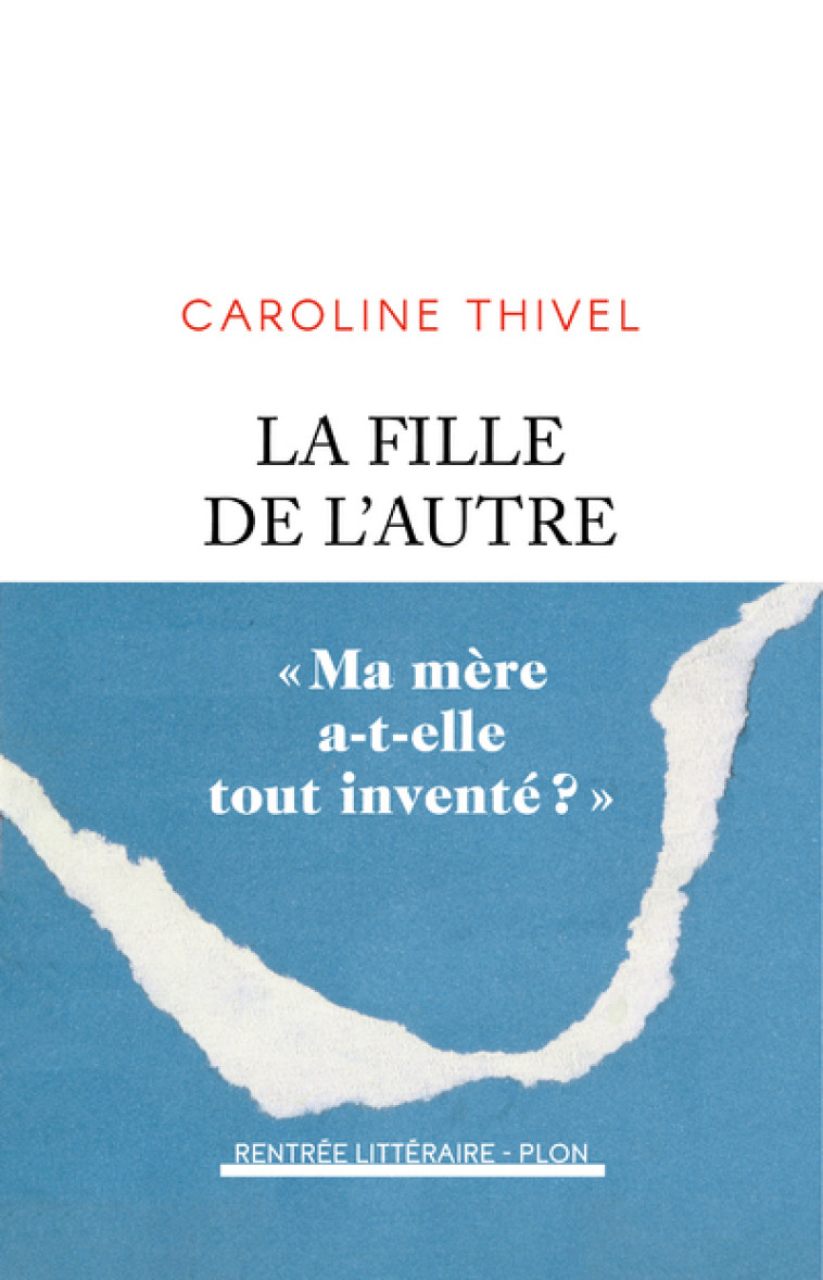 La Fille de l'autre - Caroline Thivel - PLON