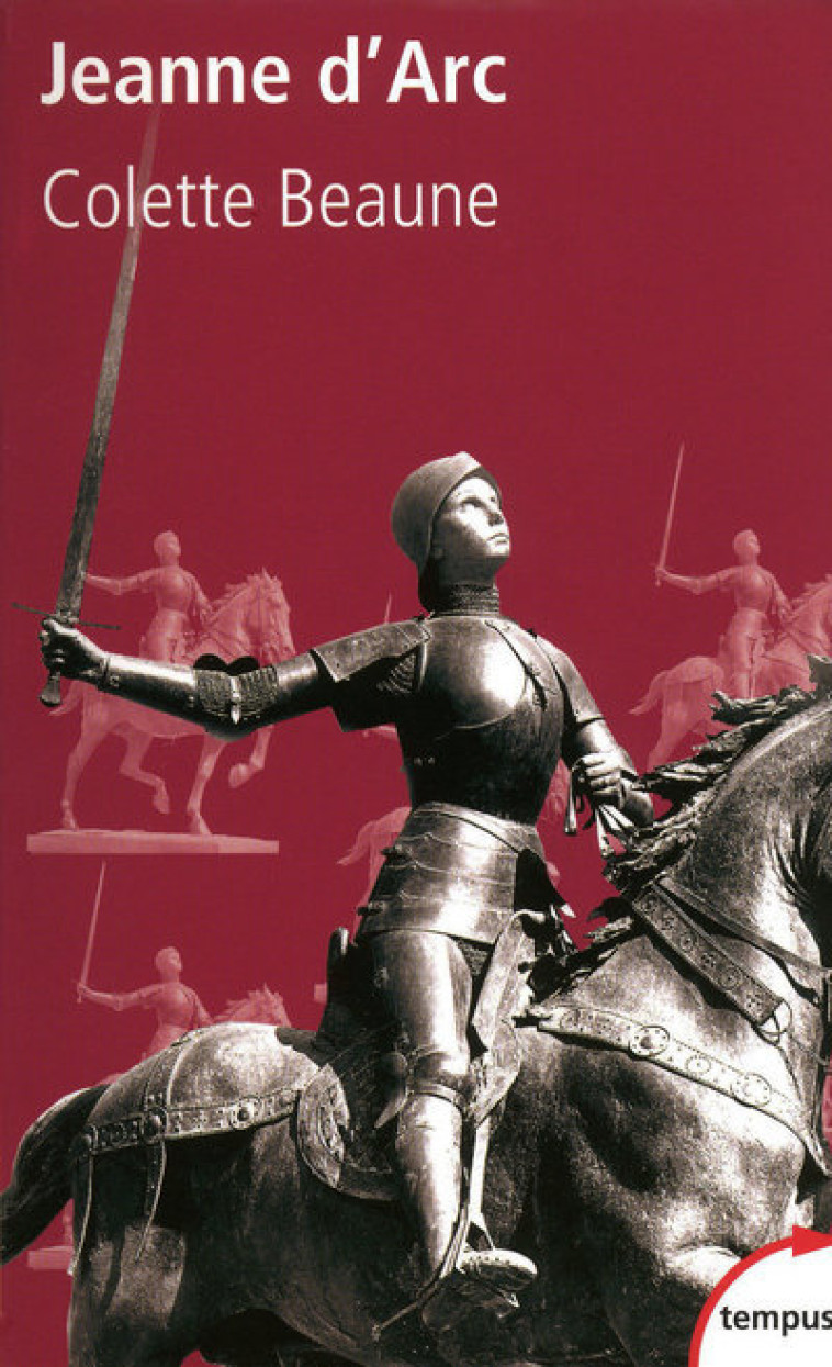 Jeanne d'Arc - Colette Beaune - TEMPUS PERRIN