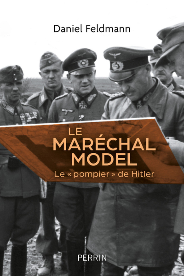 Le maréchal Model - Daniel Feldmann - PERRIN