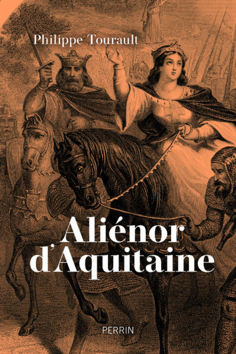 Aliénor d'Aquitaine - Philippe Tourault - PERRIN