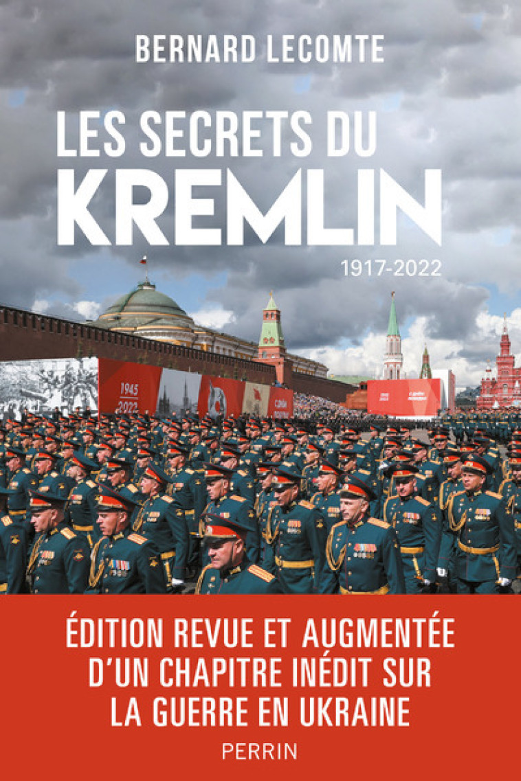 Les secrets du Kremlin : 1917-2022 - Bernard Lecomte - PERRIN