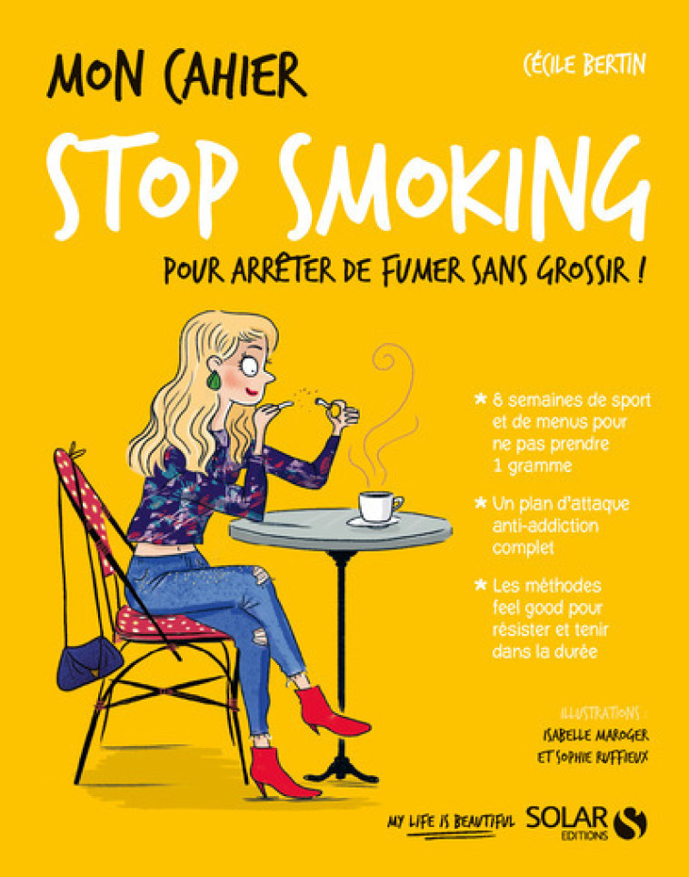 Mon cahier Stop smoking - Cécile Bertin, Sophie Ruffieux, Isabelle Maroger - SOLAR