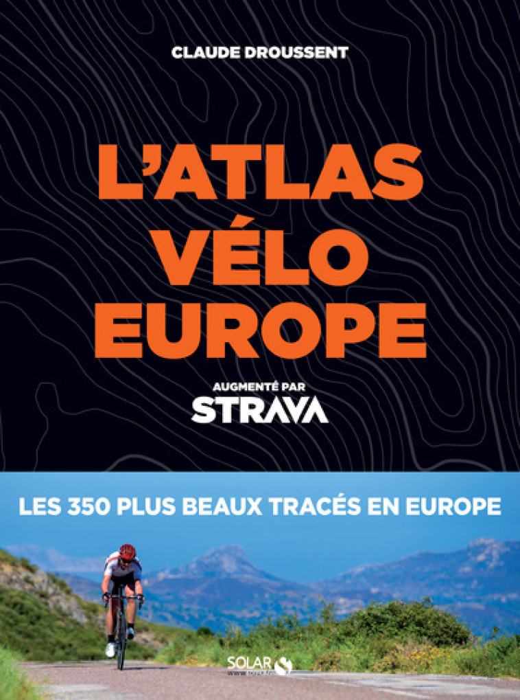 Atlas Vélo Europe Strava - Claude Droussent - SOLAR